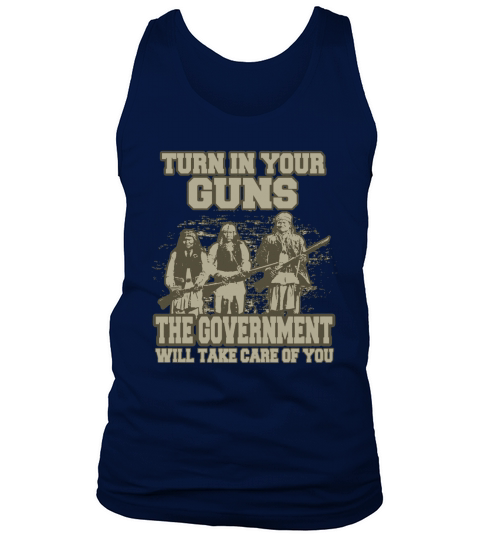 Turn In Your Gun Rights Funny Government T-Shirt Indian Arms Tank Top Unisex