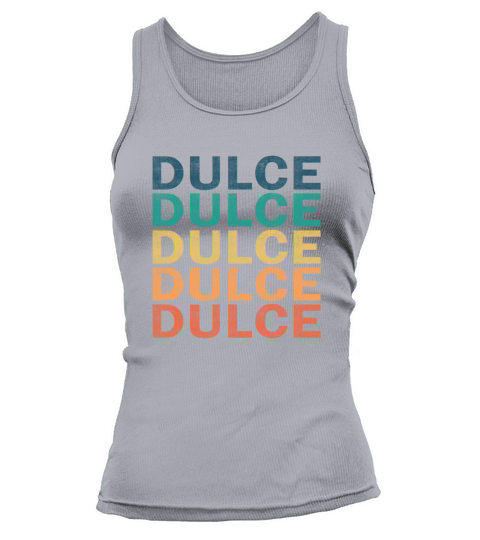 Dulce Name T Shirt - Dulce Vintage Retro Name Gift Tank top Woman