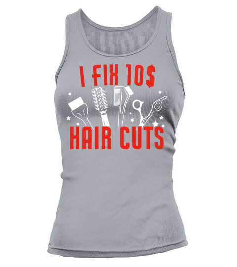 Funny I Fix Hair Cuts Hairdresser Barber Tank top Woman