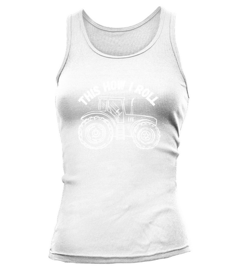 Tractors Farmer Rancher Funny Saying Vintage Tank top Woman