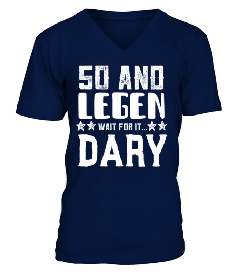 50 and Legen Wait for it Dary V-Neck T-shirt