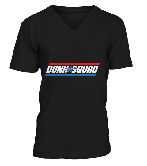 Donk Squad funny shirts V-Neck T-shirt