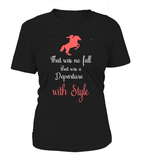 Departure with style Fun horses joke - rider Women's T-Shirt