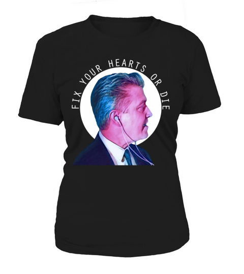 Fix Your Hearts or Die Shirt Women's T-Shirt