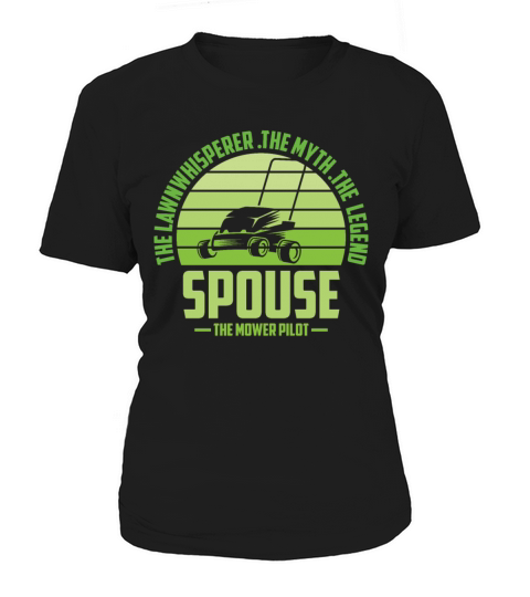 Funny Spouse Lawn Mowing Shirt Lawn Mower Mow Summ Women's T-Shirt