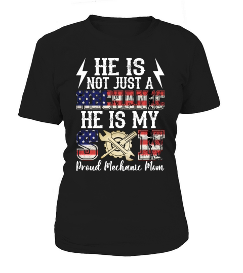 He Is Not Just A Mechanic He Is My Son Proud Women's T-Shirt
