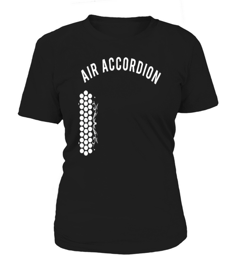 mens air accordion t shirt funny musician music tee shirt Women's T-Shirt