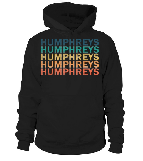 Humphreys Name T Shirt - Humphreys Vintage Retro N Hoodie Unisex