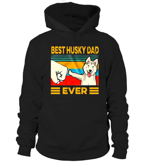 Official Best Husky dad ever vintage shirt Hoodie Unisex