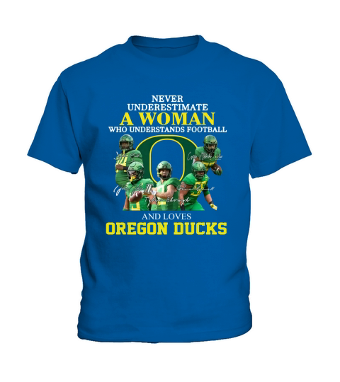 Never Underestimate A Woman Who Understands Football And Loves Oregon Ducks shirth Kids T-Shirt