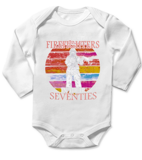All men are created equal but the best are firefighter seventies shirt Long Sleeve Baby One-Piece