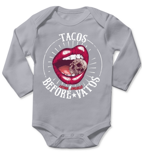 Latina Orgullo Tacos Before Vatos shirt Long Sleeve Baby One-Piece