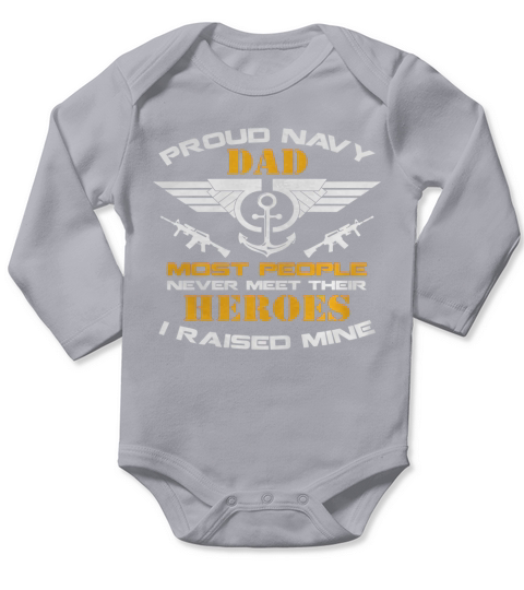 Proud Dad Navy Shirt Most People Never Meet Their Heroes Long Sleeve Baby One-Piece