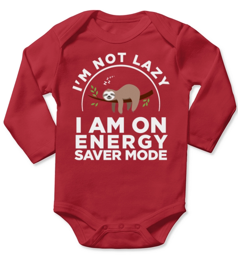Sloth Im Not Lazy Im On Energy Saver Mode Funny Long Sleeve Baby One-Piece