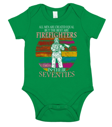All men are created equal but the best are firefighter seventies shirt Short Sleeve Baby One-Piece