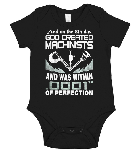 God created machinist t shirt Short Sleeve Baby One-Piece