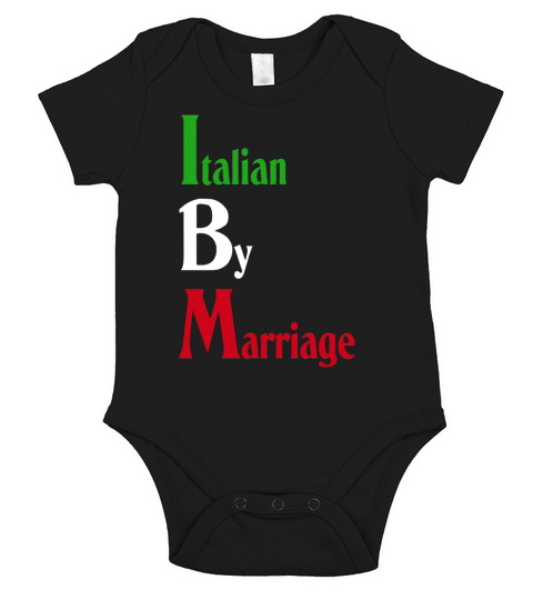 Italian by marriage t-shirt Short Sleeve Baby One-Piece