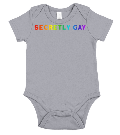 Secretly Gay Humor Queer Gay LGBT Funny Supporter Short Sleeve Baby One-Piece