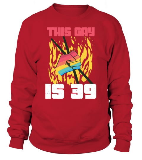 Drummer Age 39 Years Gay Pride LGBT Pride Month Sweatshirt Unisex