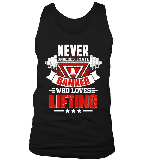 Never Underestimate Banker Gym Workout Fitness Wei Tank Top Unisex