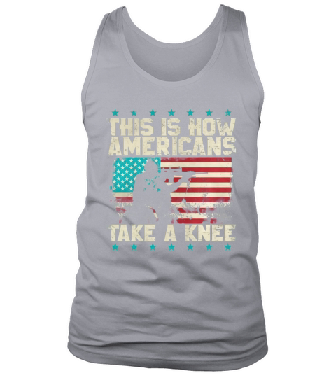 THIS IS HOW AMERICAN TAKE A KNEE VETERAN ARMY Tank Top Unisex