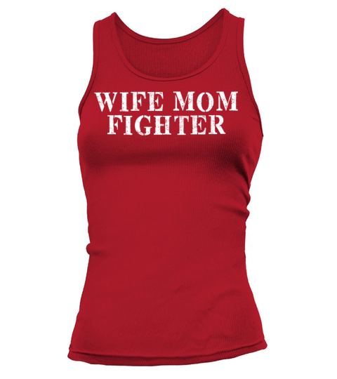 Best Friend Funny - Wife Mom Fighter Tank top Woman