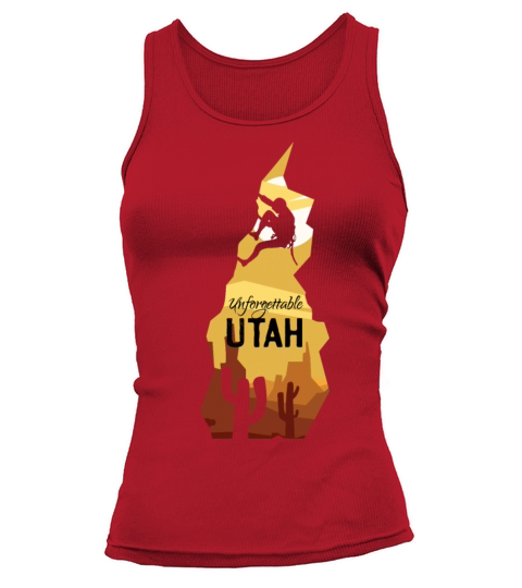 Unforgettable Utah travel traveling exploring Unfo Tank top Woman