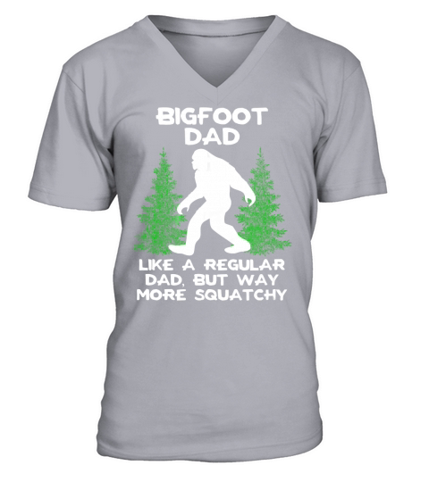 Bigfoot Dad T-Shirt Funny Sasquatch Bigfoot Fathers Day Gift V-Neck T-shirt