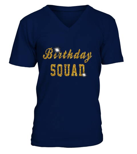 Birthday Squad T-Shirt V-Neck T-shirt