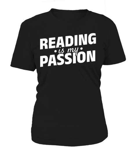 Reading Is My Passion Bookworm Book Lover Book Women's T-Shirt