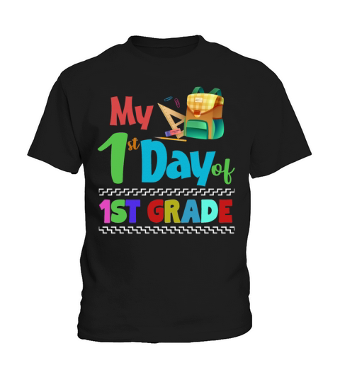 My First Day 1st Grade Kids Teacher Back To School Kids T-Shirt