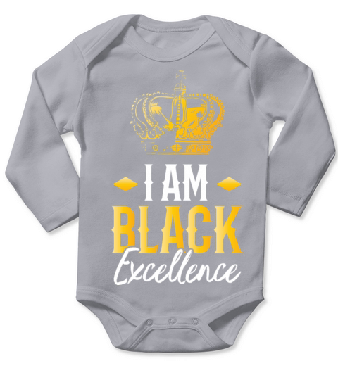 I Am Black Excellence Clothing Gifts African Long Sleeve Baby One-Piece