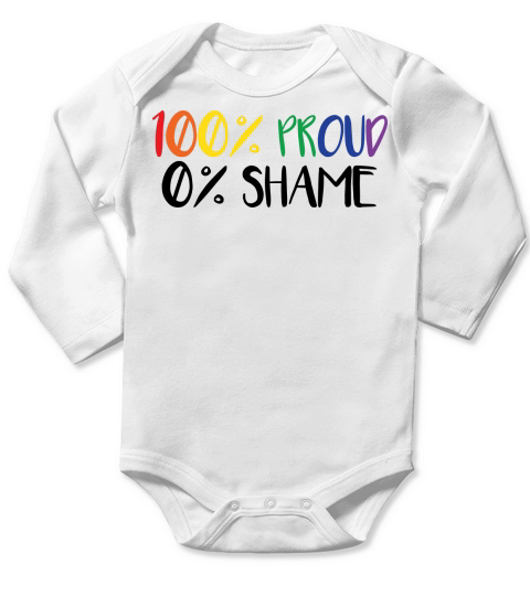 LGBT   100% Proud 0% Shame Long Sleeve Baby One-Piece