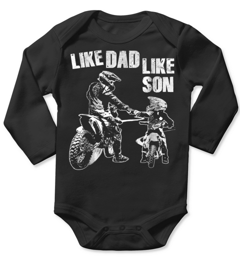 Like Dad Like Son - Motocross &amp; Dirt Bike Father T-Shirt Long Sleeve Baby One-Piece