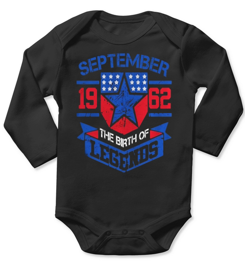September 1962 The Birth Of Legends Gift For 55 Years Old Long Sleeve Baby One-Piece