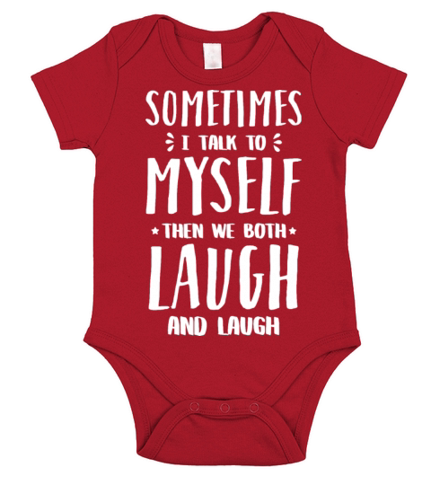 Sometimes I Talk To Myself Funny Humor Quote Short Sleeve Baby One-Piece
