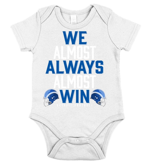 We Almost Always Almost Win Football Player Quotes Short Sleeve Baby One-Piece