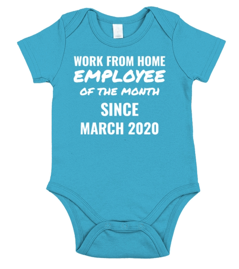 Work From Home Employee of The Month Since March 2 Short Sleeve Baby One-Piece