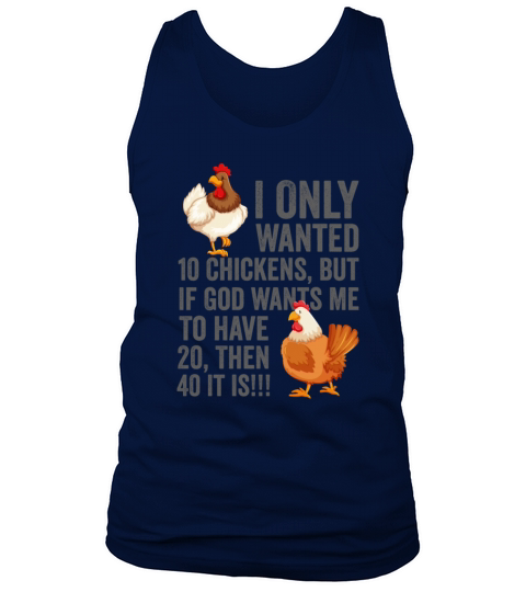 I Only Wanted 10 Chickens But If God Wants Tank Top Unisex