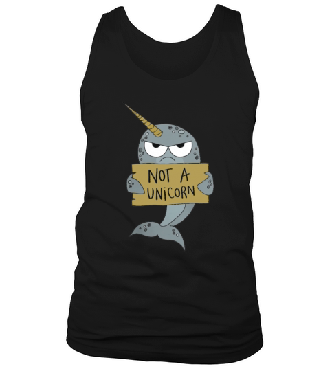 Not A Unicorn Narwhal T-Shirt Funny Narwhal Shirt Tank Top Unisex