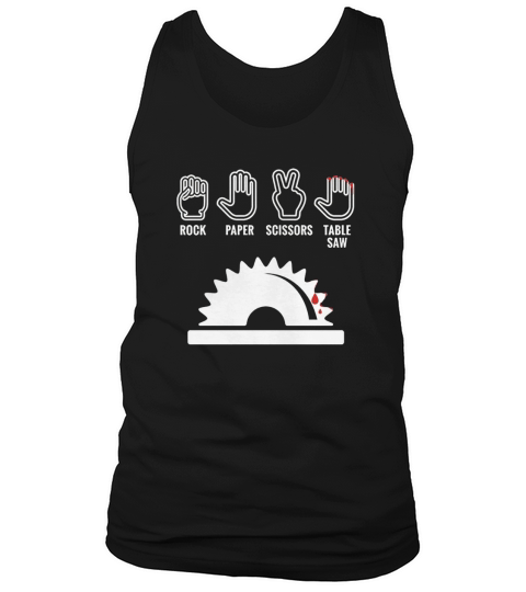 Rock Paper Scissors Table Saw T-Shirt Tank Top Unisex
