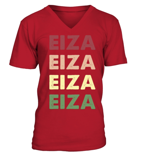Eiza Shirt - Funny Personalized Name Eiza V-Neck T-shirt