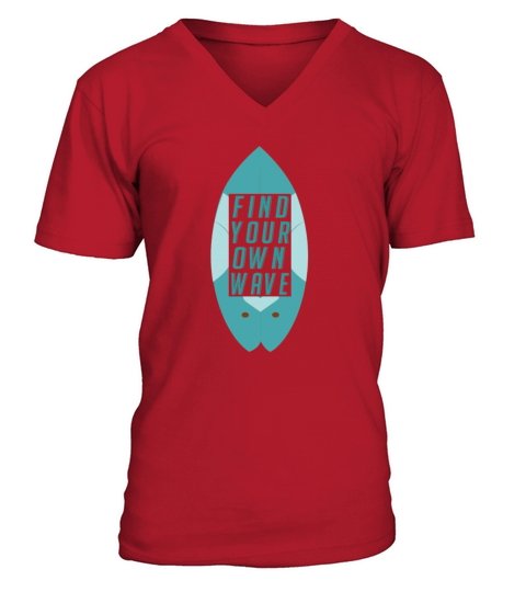 Find Your Own Wave Surfboard - Surf Idea V-Neck T-shirt