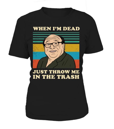 Frank Reynolds when I’m dead just throw me in the trash vintage shirt Women's T-Shirt