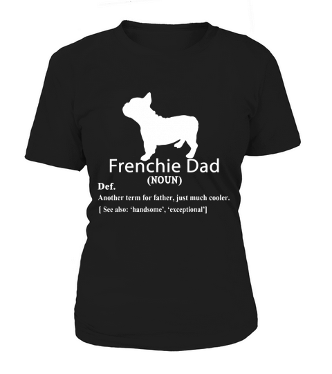 Frenchie Dad Definition For Father Day shirt Women's T-Shirt