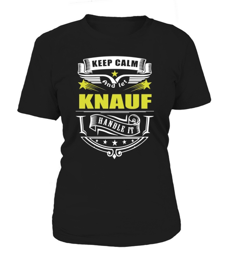 Keep calm and let KNAUF handle it Women's T-Shirt