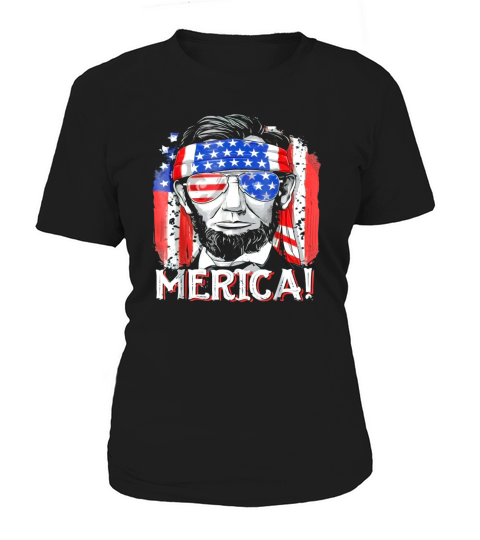 Merica Abe Lincoln Frontside Women's T-Shirt