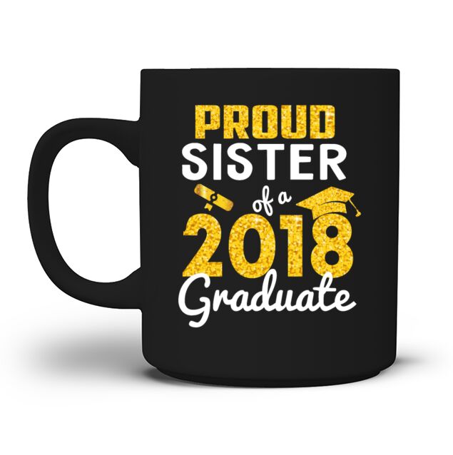 Proud Sister of a 2018 Graduate Mug