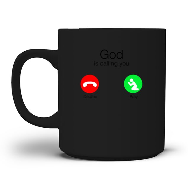 God is calling you Mug