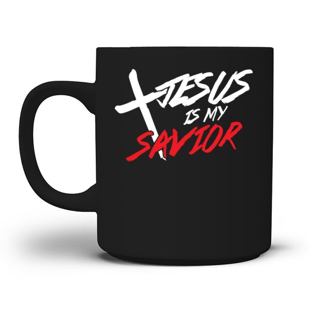 Jesus Is My Savior Religion Faith Christianity Cru Mug
